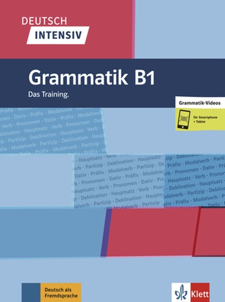 Deutsch Intensiv B1 - Grammatik Das Training..-