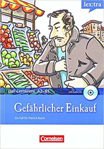 Gefährlicher Einkauf - Lex: Tra - Daf-Lernkrimis A2/B1 - Buch Mit Audio-CD