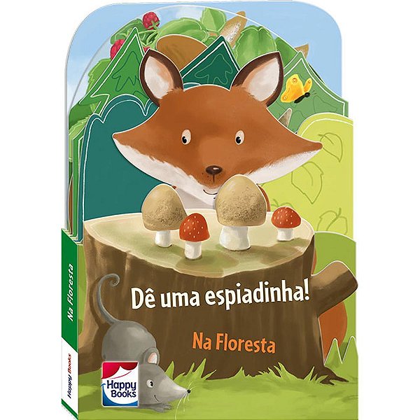 Dê Uma Espiadinha! - Na Floresta