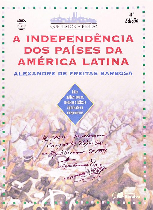 Independencia Dos Paises Na America Latina, A