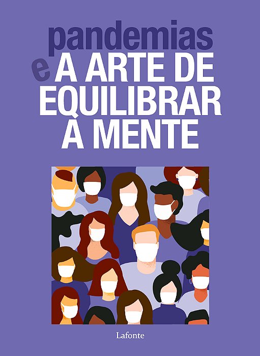 Pandemias E A Arte De Equilibrar A Mente