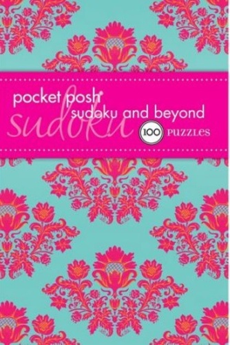 Pocket Posh Sudoku And Beyond - Volume 1