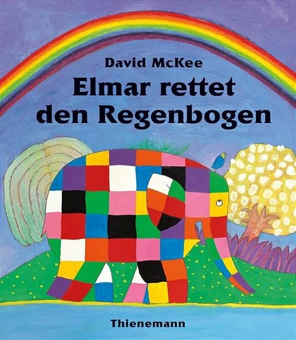 Elmar Rettet Den Regenbogen