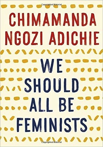 We Should All Be Feminists