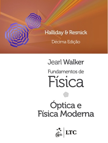 Fundamentos De Física - Óptica E Física Moderna - Livro Com Videoaulas - 10ª Edição
