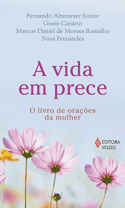A Vida Em Prece: O Livro De Orações Da Mulher