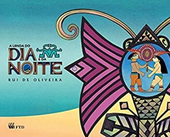 A Lenda Do Dia E Da Noite- Ed. Renovada- Arco Íris