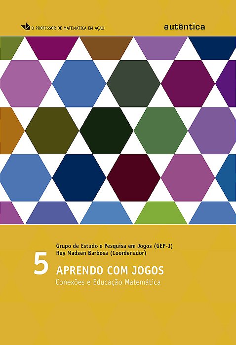 Aprendo Com Jogos Conexões E Educação Matemática