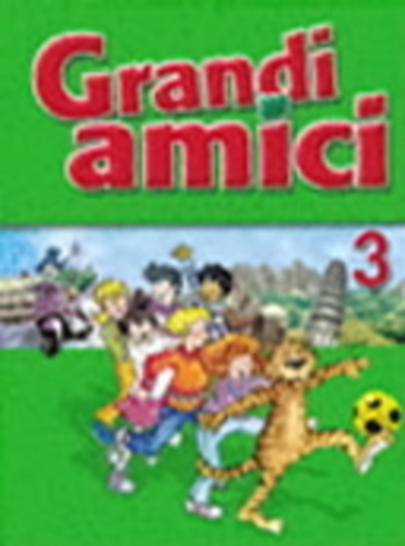 Grandi Amici 3 - Libro Per Lo Studente