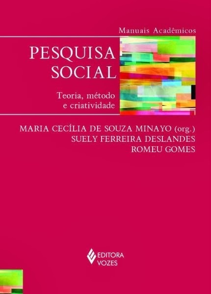 Pesquisa Social - Teoria, Método E Criatividade