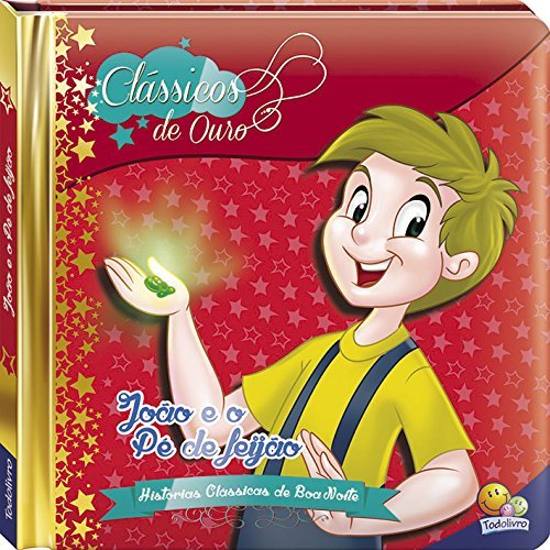 João E O Pé De Feijão - Clássicos De Ouro