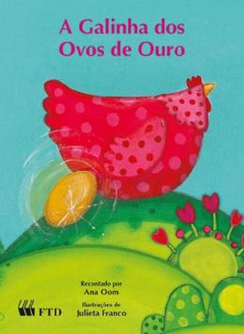 A Galinha Dos Ovos De Ouro