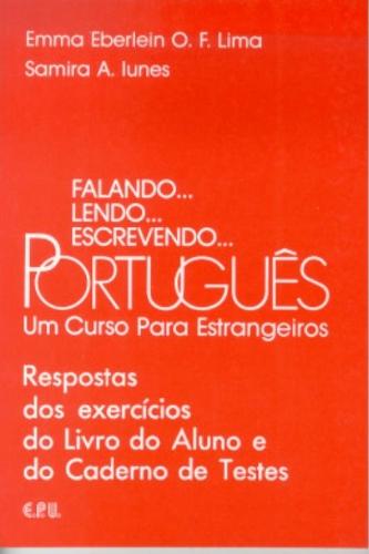 Falando, Lendo, Escrevendo Português - Um Curso Para Estrangeiros - Respostas Exercícios E Testes