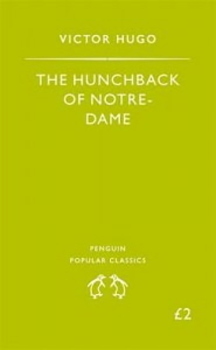 The Hunchback Of Notre-Dame - Penguin Popular Classics
