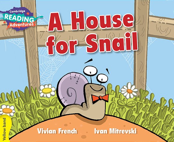 A House For Snail - Cambridge Reading Adventure - Yellow Band