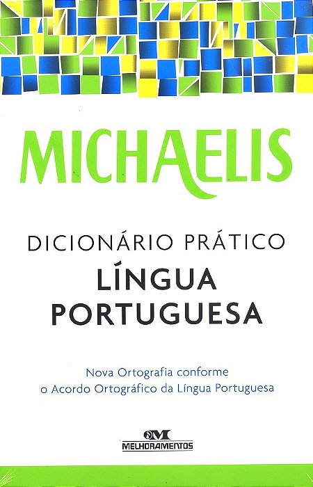 Michaelis Dicionário Prático Língua Portuguesa - Terceira Edição