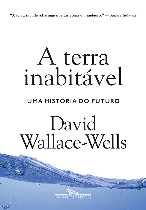 A Terra Inabitável: Uma História Do Futuro