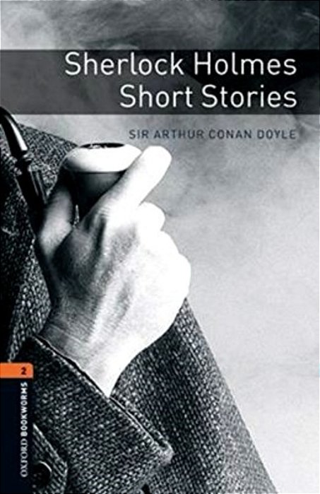 Sherlock Holmes: Short Stories - Oxford Bookworms Library - Level 2 - Book With Audio - Third Edition..-
