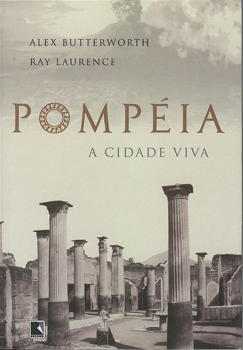 Pompéia - A Cidade Viva