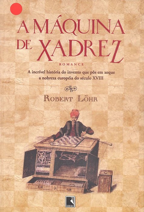 A Máquina De Xadrez