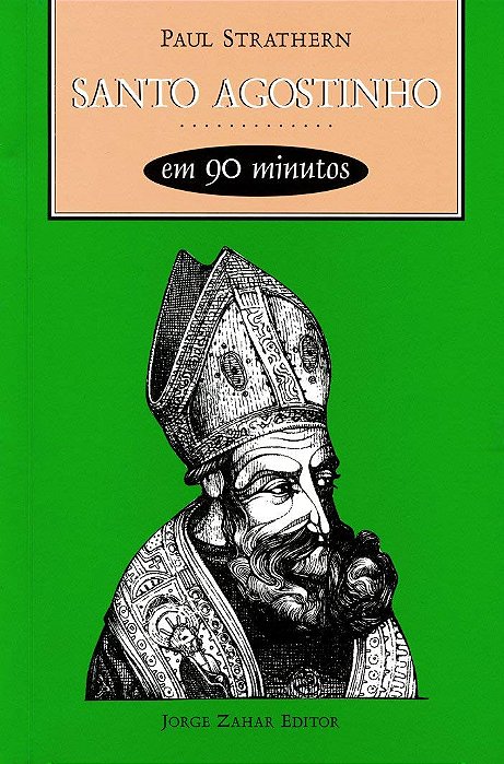 Santo Agostinho Em 90 Minutos