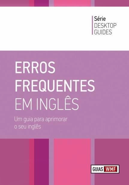 Erros Frequentes Em Inglês - Um Guia Para Aprimorar O Seu Inglês