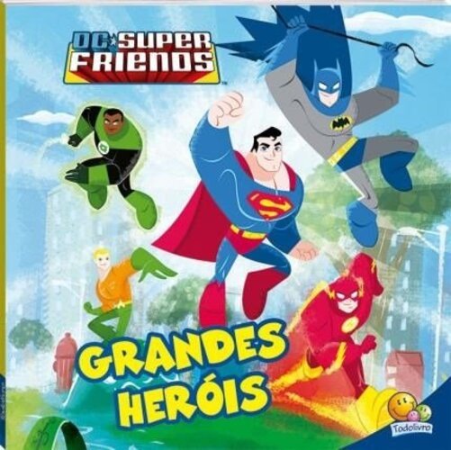Grandes Heróis - Coleção Superamigos Em Ação! DC Friends
