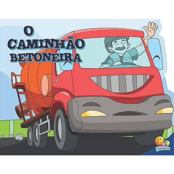 Supermaquinas: Caminhao Betoneira, O