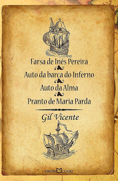 Farsa De Ines Pereira - Auto Da Barca Do Inferno - Aula Da Alma - Pranto De Maria Parda