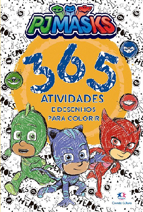 Pj Masks - 365 Atividades E Desenhos Para Colorir