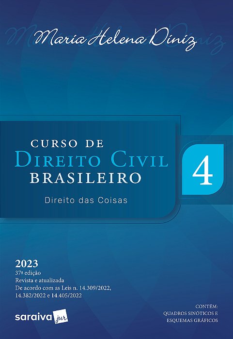 Curso De Direito Civil Brasileiro - Direito Das Coisas - Vol. 4 -37ª Edição 2023