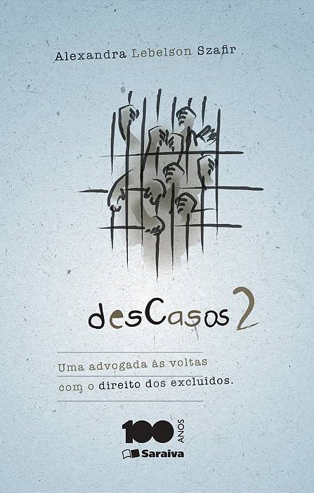 Descasos 2 - 1ª Edição De 2014 Uma Advogada Às Voltas Com O Direito Dos Excluídos