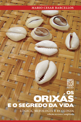 Os Orixás E O Segredo Da Vida