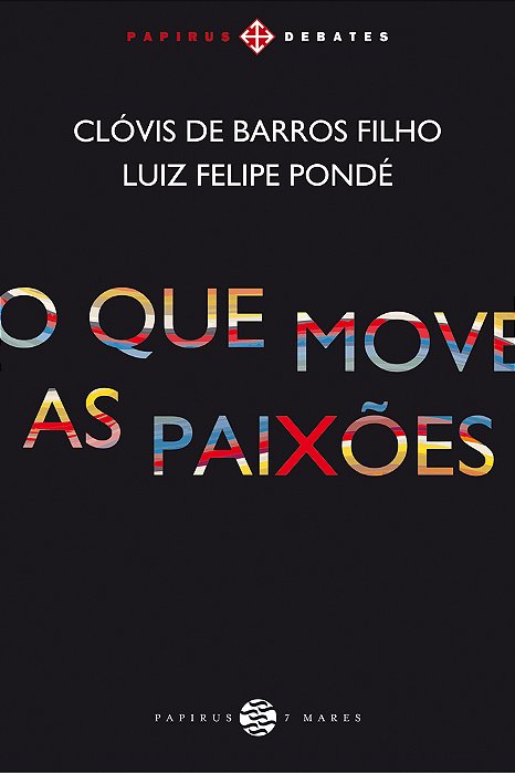 O Que Move As Paixões
