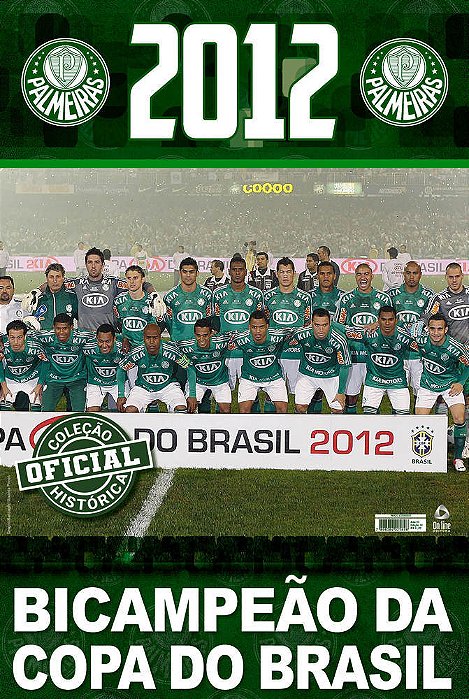 Coleção Oficial Histórica Palmeiras Edição 19 - Pôster Copa Do Brasil 2012