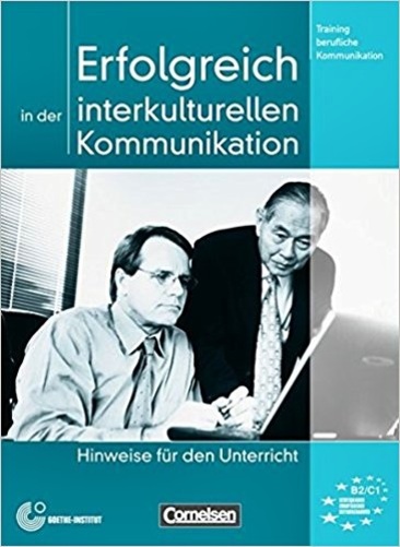 Erfolgreich In Der Interkulturellen Kommunikation - Hinweise Für Den Unterricht