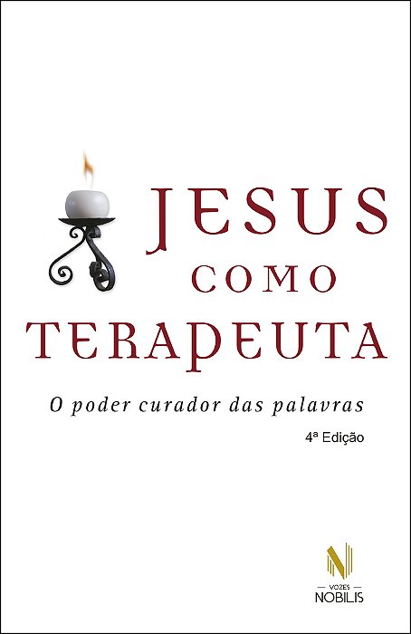 Jesus Como Terapeuta - O Poder Curador Das Palavras