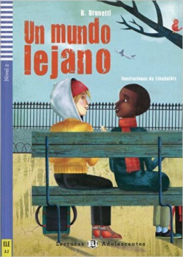Un Mundo Lejano - Eli Lecturas Adolescentes - Nivel 2 - Libro Con CD Audio