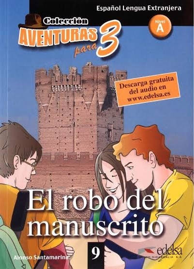 El Robo Del Manuscrito - Aventuras Para 3 - Nivel A - Libro Con Audio Descargable