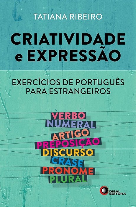 Criatividade E Expressão - Exercícios De Português Para Estrangeiros