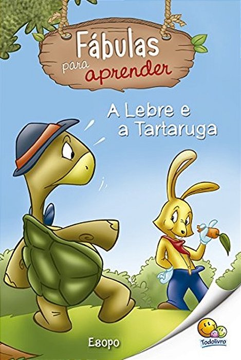 A Lebre E A Tartaruga - Fábulas Para Aprender