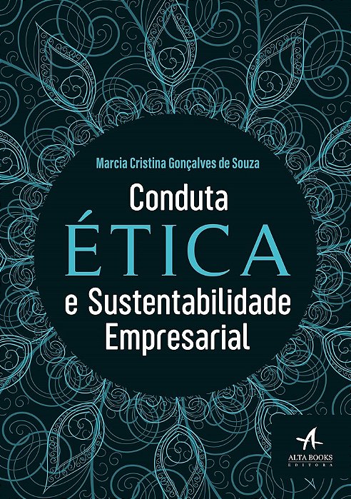 Conduta Ética E Sustentabilidade Empresarial