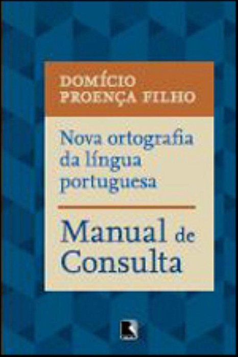 Nova Ortografia Da Língua Portuguesa: Manual De Consulta Manual De Consulta