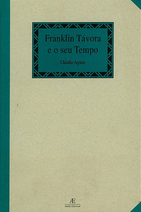 Franklin Távora E O Seu Tempo