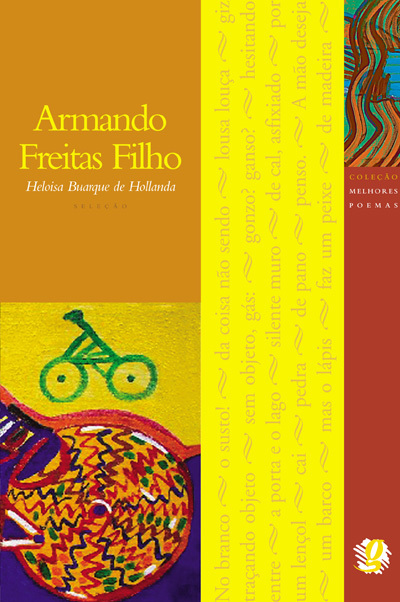 Melhores Poemas Armando Freitas Filho Seleção E Prefácio: Heloisa Buarque De Hollanda