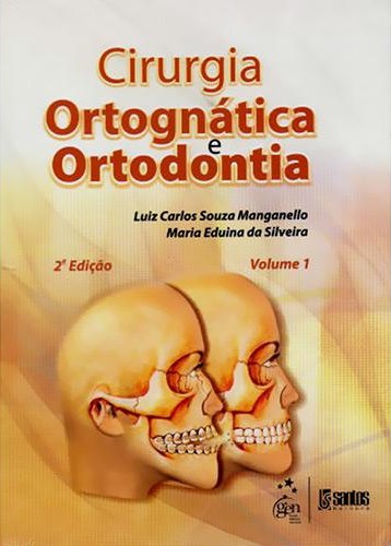 Cirurgia Ortognática E Ortodontia - 2 Volumes