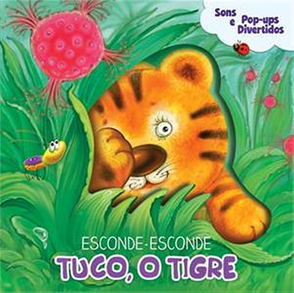Tuco, O Tigre - Esconde Esconde