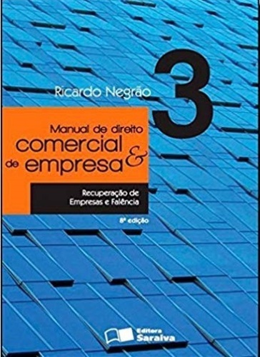 Manual De Direito Comercial E De Empresa - Volume 3