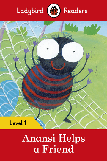 Anansi Helps A Friend - Ladybird Readers - Level 1 - Book With Downloadable Audio (US/UK)..-