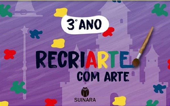 Recriarte Com Arte - 3º Ano